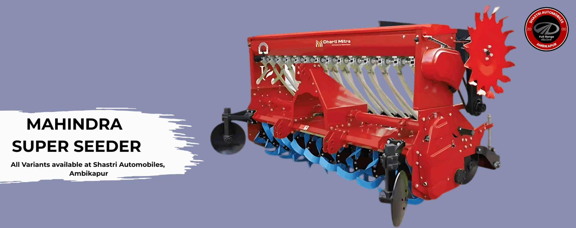 Mahindra SUPER SEEDER available at Shastri automobiles, ambikapur