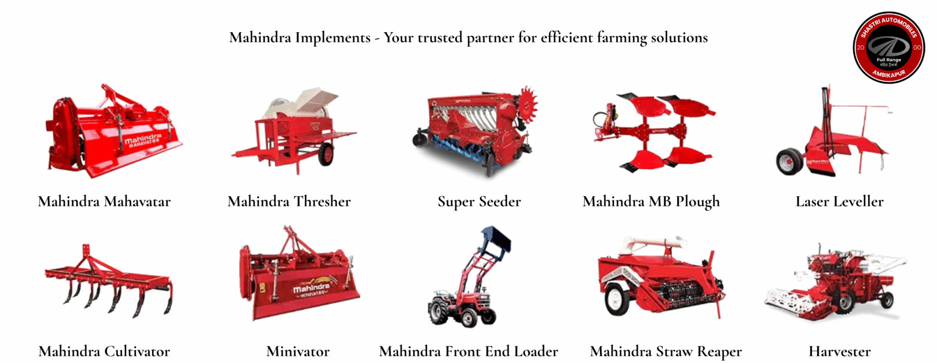 Mahindra Tractor Implements at Shastri Automobiles Ambikapur Mahindra Tractor Implements at Shastri Automobiles Ambikapur